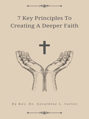 cover image of 7 Key Principles to Creating a Deeper Faith